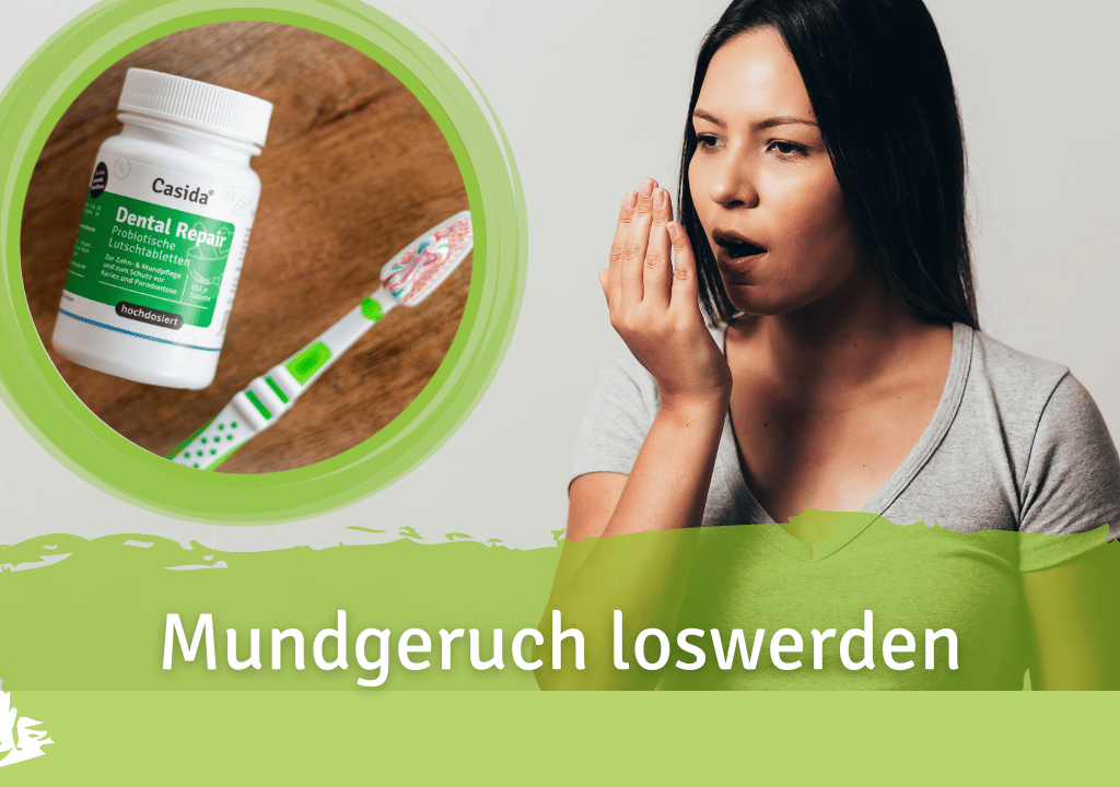 Mundgeruch loswerden - Tipps gegen Mundgeruch