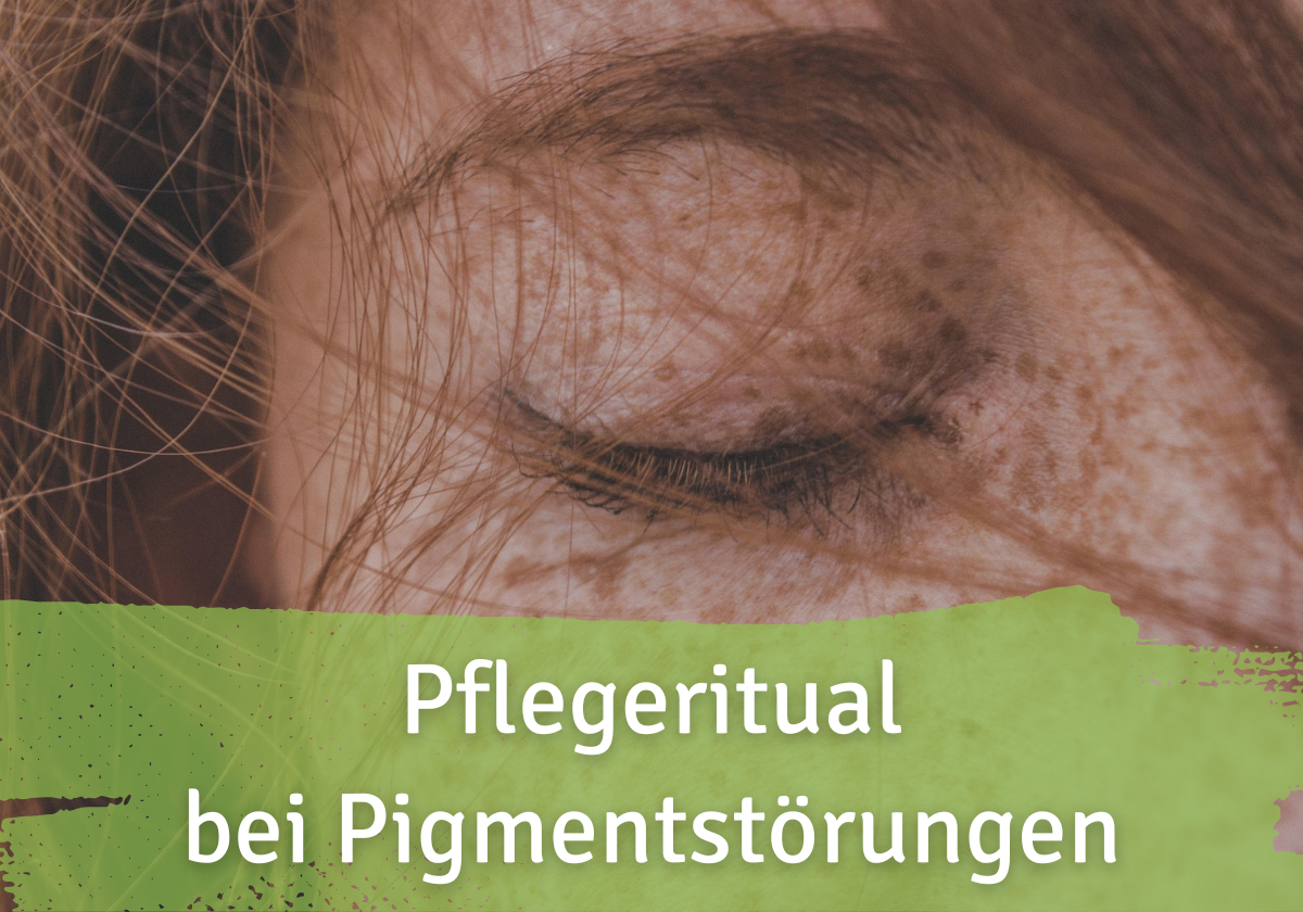 Pflegeritual bei Pigmentstörungen