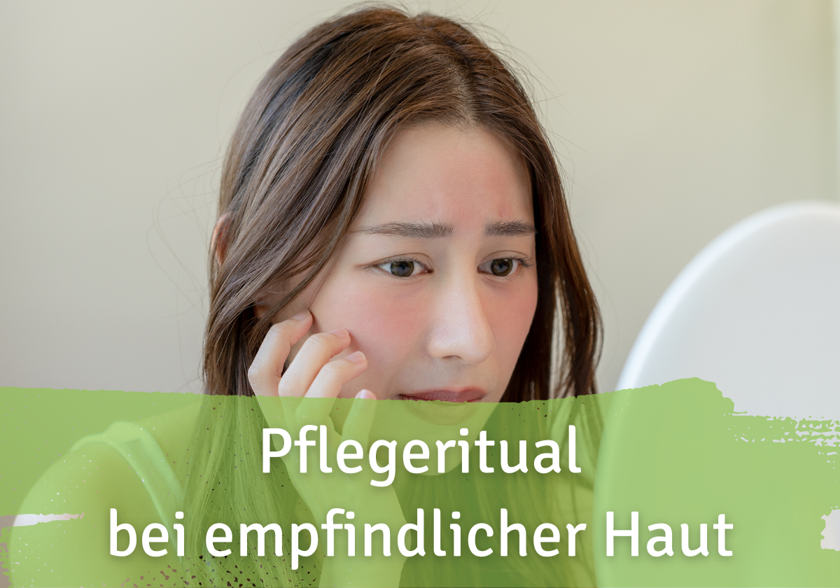 Pflegeritual bei empfindlicher Haut