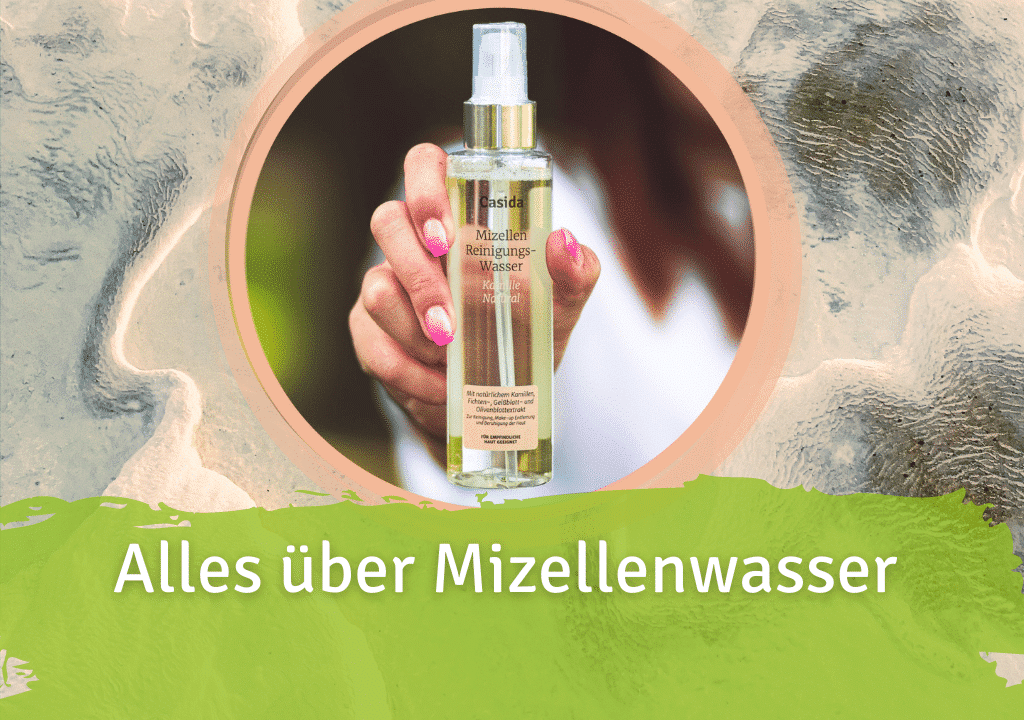 Was ist Mizellenwasser?