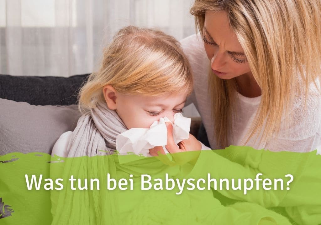 Was tun bei Babyschnupfen