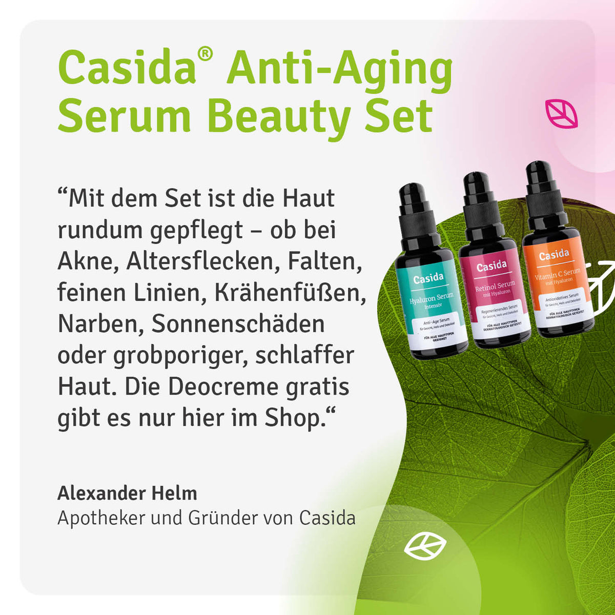 Casida Anti Aging Set Hyaloron Serum Retinol Serum Vitamin C Serum plus Gratis Deocreme gepflegt