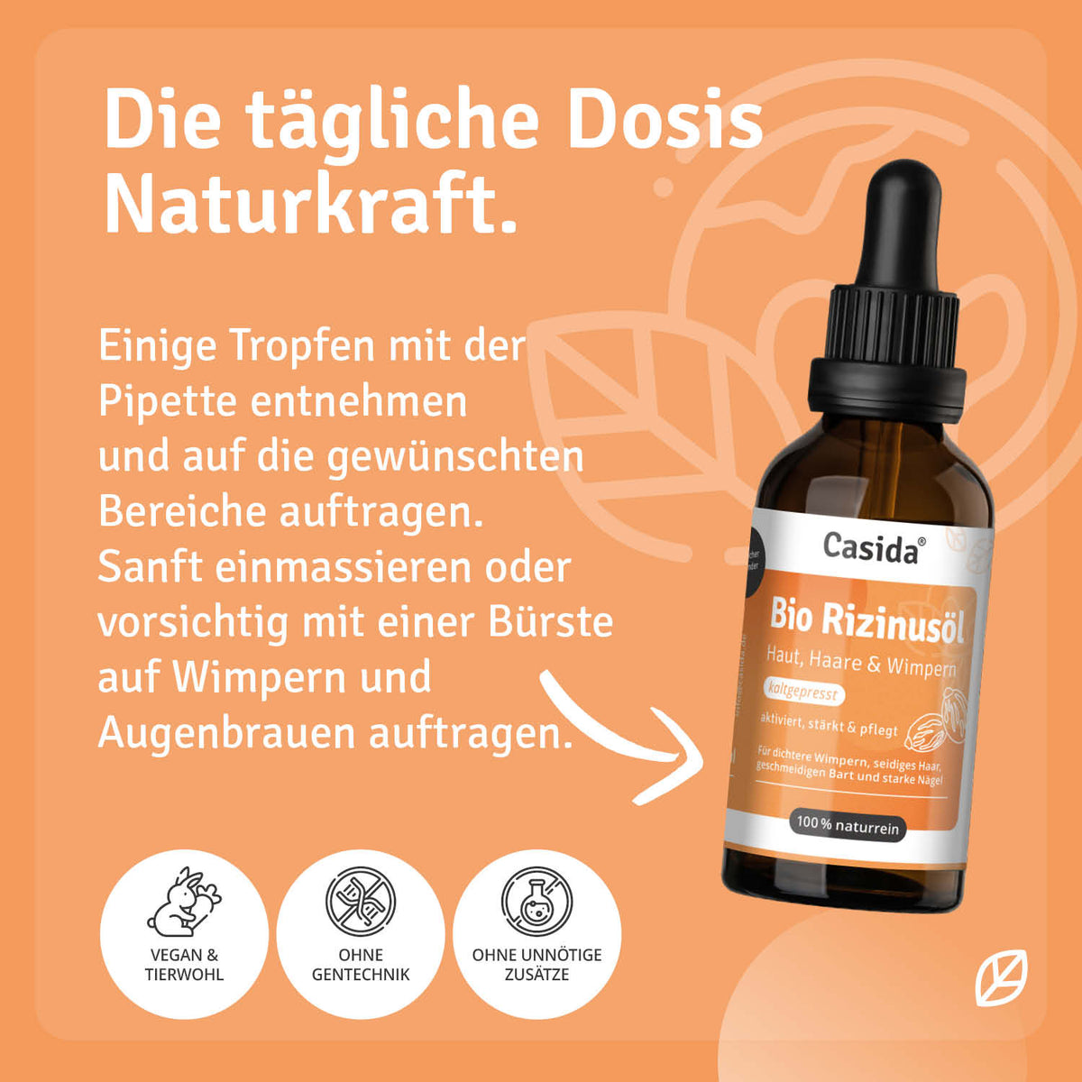 Anwendungshinweise für Casida Bio Rizinusöl mit Pipette zur Pflege von Haut, Wimpern und Augenbrauen