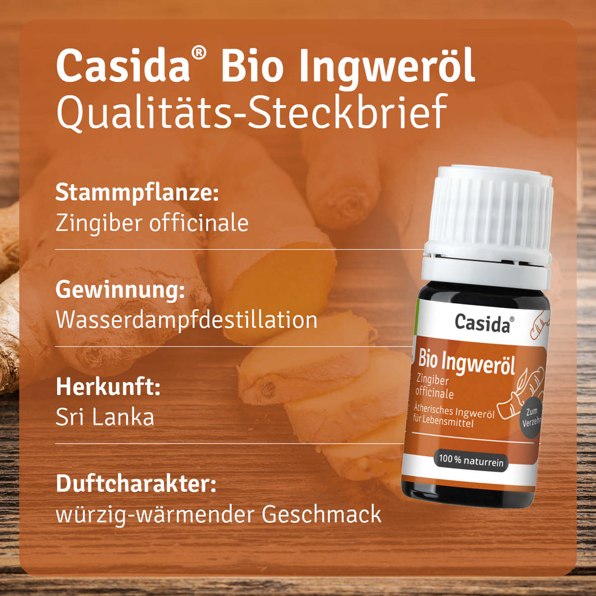 Steckbrief zu Casida Bio Ingweröl mit Zingiber officinale, Wasserdampfdestillation und Herkunft Sri Lanka