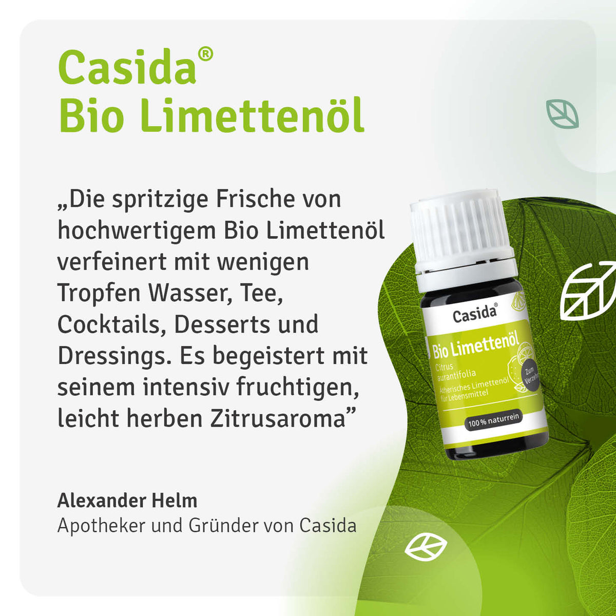 Alexander Helm stellt Casida Bio Limettenöl zum Aromatisieren von Speisen und Getränken vor