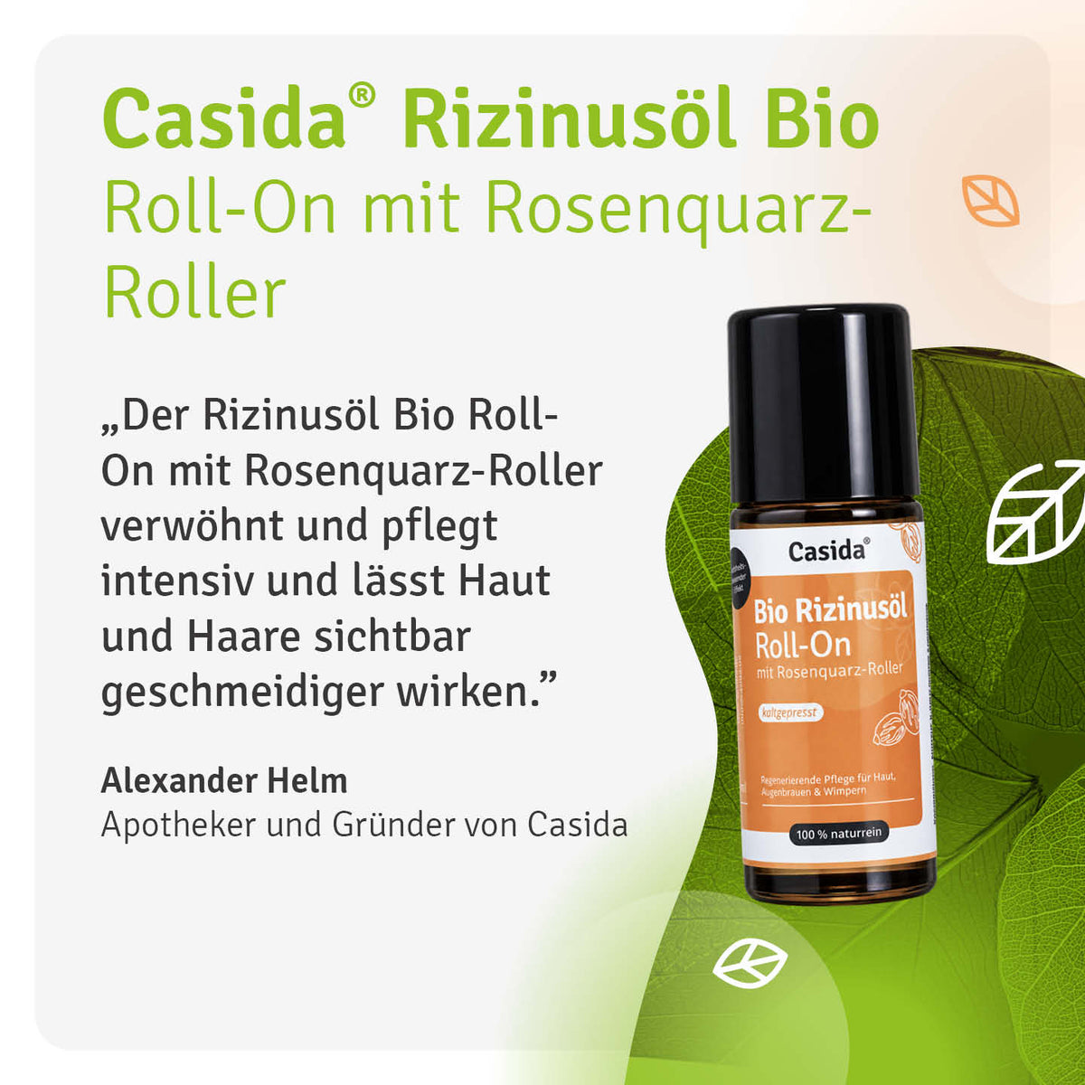 Alexander Helm stellt Casida Bio Rizinusöl Roll-On mit Rosenquarz-Roller vor