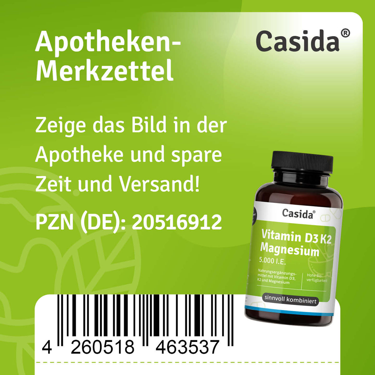 Apotheken-Merkzettel für Casida Vitamin D3 K2 Magnesium 5.000 I.E., PZN 20516912