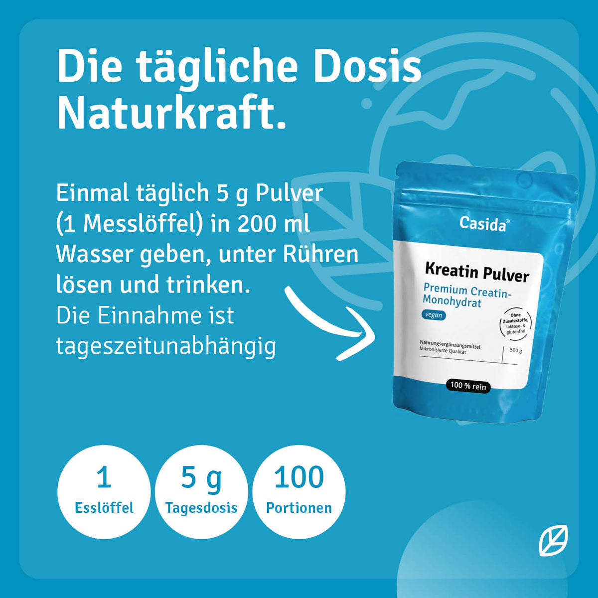Zubereitungshinweise für Casida Kreatin Pulver: 5 g in 200 ml Wasser einrühren