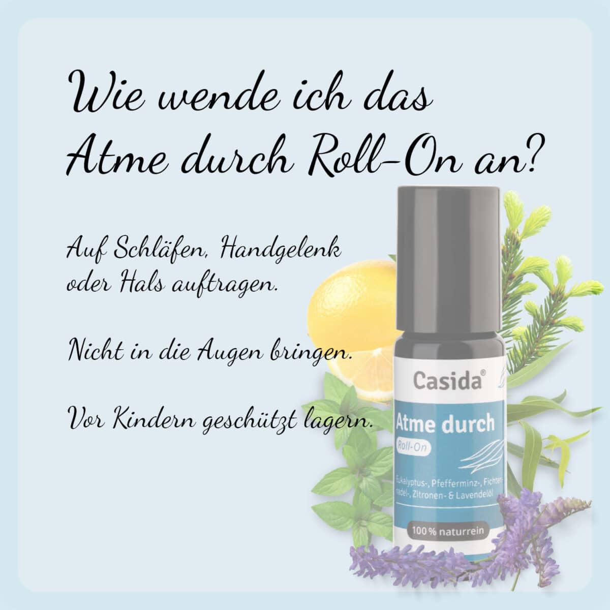 Atme durch Roll-On